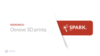 Radionica: Osnove 3D printa u Sparku