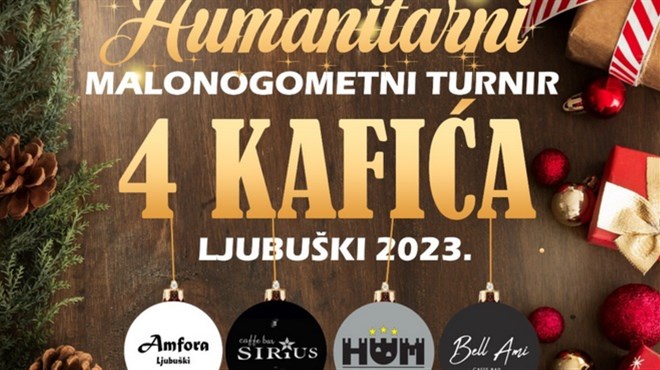 4 KAFIĆA u Ljubuškom! Turnir humanitarnog karaktera